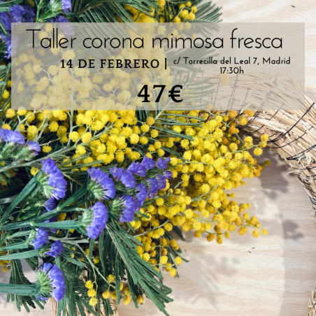 TALLER DE CORONAS DE MIMOSA Y FLORES FRESCAS