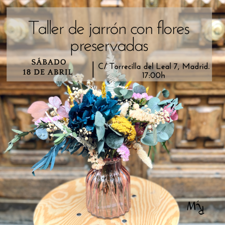 TALLER DE CENTRO CON FLORES PRESERVADAS Y SECAS