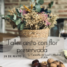 TALLER DE CESTO CON FLORES PRESERVADAS