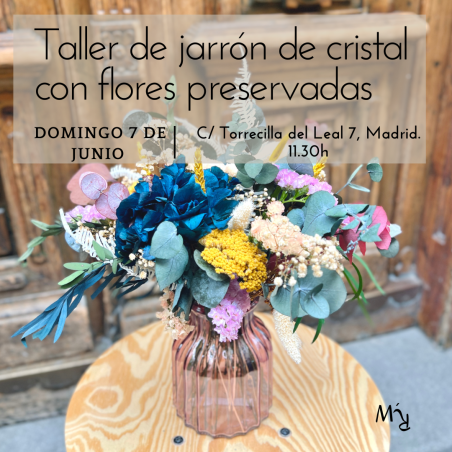 TALLER DE CENTRO CON FLORES PRESERVADAS Y SECAS