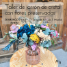TALLER DE CENTRO CON FLORES PRESERVADAS Y SECAS